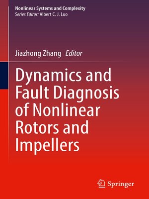 cover image of Dynamics and Fault Diagnosis of Nonlinear Rotors and Impellers